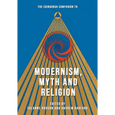 The Edinburgh Companion to Modernism, Myth and Religion (Edinburgh  Companions to Literature and the Humanities): 9781474494786: Hobson,  Suzanne, Radford, Andrew D.: Books