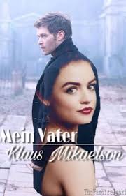Mein Vater Klaus Mikaelson