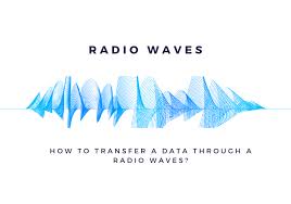 Radio waves are the waves having the longest wavelength in the electromagnetic spectrum. How To Transfer A Data Through A Radio Waves