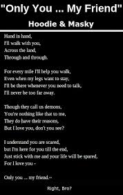 Hoodie Masky Poem This Makes Me Cry On The Inside Guys Why You Make Me Cry Creepypasta Funny Creepypasta Creepypasta Quotes