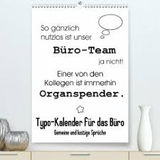 Share lustige sprüche von inga: Typo Kalender Fur Das Buro Gemeine Und Lustige Spruche Premium Von Rose Hurley Kalender Portofrei Bestellen