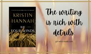 Kristin hannah is a famous american novelist and winner of multiple prestigious awards. The Four Winds By Kristin Hannah A Review Girl Who Reads