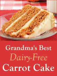 Grandma S Best Dairy Free Carrot Cake Recipe Go Dairy Free Recipe Dairy Free Carrot Cake Dairy Free Baking Dairy Free Cake