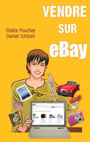 Vendre Sur Ebay Ebook Foucher Gisele Ichbiah Daniel Amazon Fr