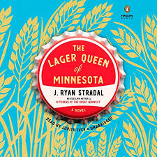 the lager queen of minnesota by j. ryan
