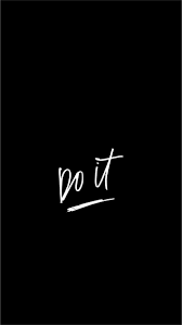 Just Do It Black Background Quotes Wallpaper Quotes Cool Words
