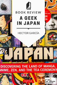 Be A Geek In Japan Book Reviews Japan Otaku Culture Travel Tester Japan Japanese Etiquette Culture Travel