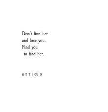  Atticus Poetry New Love Times Old Love Quotes Famous Love Quotes Life Quotes