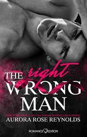 The Wrong/Right Man, Aurora Rose Reynolds – скачать книгу fb2, epub, pdf на  Литрес