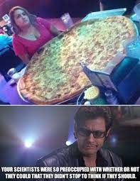 Ian Malcolm S Giant Pizza Theory Funny P Diet Coke Haha Funny