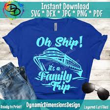 Download Family Cruise Svg Oh Ship Its A Family Trip Cruise Svg For Shirt Cr By Dynamic Dimensions Thehungryjpeg Com