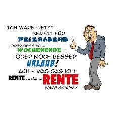 Seit wann macht man feierabend? Schild Spruch Bereit Feierabend Wochenende Urlaub Rente 20 X 30 7 99