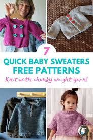 Browse the free patons knit and crochet patterns we offer here with special permission from spinrite. 7 Quick Knit Baby Sweater Free Patterns Blog Nobleknits
