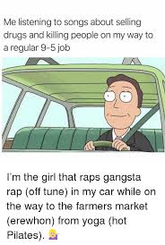 Download Listening To Gangsta Music Meme Png Gif Base Funny Rap Songs Funny Mom Memes Song Memes