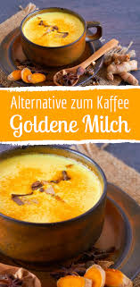 Goldene Milch Als Alternative Zum Kaffee In 2020 Coffee Recipes Food Smoothie Recipes