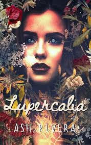 Lupercalia (Wheel of the Year Series Book 1) by Ash Rivera