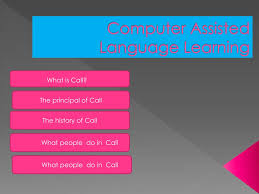 It helps in recording and reporting data on student progress and finding instructional activities which. Ppt Computer Assisted Language Learning Powerpoint Presentation Free Download Id 1579086