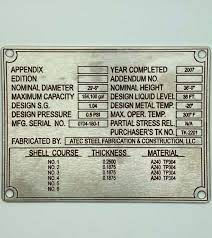 The 10 parts of your pressure vessel's nameplate · asme code mark · national board code · pressure vessel construction identifier · radiography examination . Pressure Vessel Nameplates Custom Stamping Big City Manufacturing