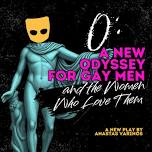 O: A New Odyssey For Gay Men And the Women Who...