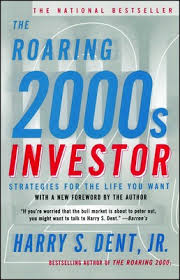 The Roaring 2000s Investor Book By Harry S Dent Jr
