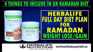 Ramzan Ramadan Diet Plan With Herbalife Products For Weight