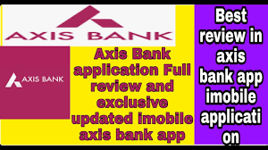 Axis Bank Axis Mobile Application Full Review Trickydharmendra Full Review New Update Axisbank