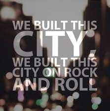 Check spelling or type a new query. We Built This City Jefferson Starship Lyrics To Live By Music Lyrics Music Quotes