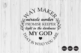 Free Free 58 Way Maker Miracle Worker Svg Free SVG PNG EPS DXF File