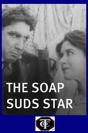 The Soap Suds Star (1915) • Reviews, film + cast • Letterboxd