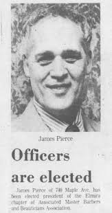 Jim Pierce's Barber Shop opened in 1951 at 740 Maple Ave. The owner and  operator was James R. Pierce. He operated his barber shop for many decades  before retiring. James Pierce passed