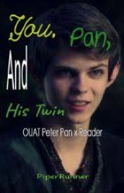 You, Pan, and His Twin [OUAT Peter Pan X Reader]