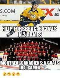 Последние твиты от canadiens montréal (@canadiensmtl). Scom Win Filip Forsberge6 Goals In Games Es Montreal Canadiens 5 Goals Ing Games Meme On Me Me