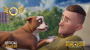 One would not think the pitch for a children's animated feature about world war i would survive the same industry grinder that endlessly churns out. Sgt Stubby An American Hero 2018 Official Hd Trailer Youtube