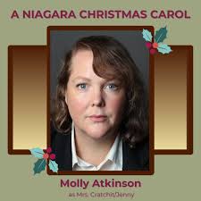 The Foster Festival is thrilled to announce the cast for the staged reading  of 'A Niagara Christmas Carol,' our newly-adapted Canadian version of  Dicken's 'A Christmas Carol': Molly Atkinson (Debut), Jasmine Case (