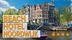 Beach Hotel Noordwijk hotel review | Hotels in Noordwijk aan ... - YouTube