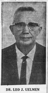 Dr Leo J Uelmen (1898-1967)