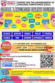 We have researched all the details about the best english language schools in malaysia for you so that you can easily compare prices, reviews, courses for adults and teenagers and special offers. Pusat Pemajuan Kompetensi Bahasa Calc Upm Online Global Languages Course Offered By Centre For The Advancement Of Language Competence Calc Universiti Putra Malaysia Upm Languages Offered Korean Japanese