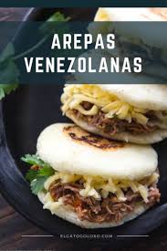 En Venezuela Las Arepas Suelen Rellenarse De Diferentes Tipos De Carne Vegetales Queso Granos Son Exce Arepas Venezolanas Receta Arepas Comida Venezolana