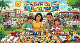 Summer Member Family Night: Tie-Dye Night