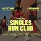 Saturday | Singles RUN CLUB @ Lake Monger ...