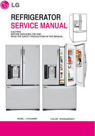 Lg refrigerator service manual will guide through the process. Pin On Lg Refrigerator Service Manual