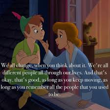 I Don T Watch Doctor Who But It Really Fits With This Disney Sequel Peter Pan Quotes Disney Quotes Peter Pan Disney