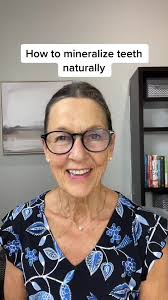How to Remineralize Teeth Naturally