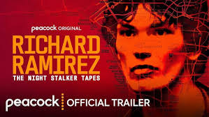 Richard Ramirez: The Night Stalker Tapes | Official Trailer | Peacock  Original