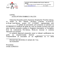 Sa imi fie eliberat de catre grefa un certificat, fiind achitata conform chitantei anexate si taxa de timbru judiciar. Cerere Eliberare Certificat De Grefa Pt Ong Uri