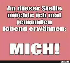 An Dieser Stelle Mochte Ich Mal Jemanden Lobend Lustige Bilder Spruche Witze Echt Lustig Lustige Spruche Witzige Spruche Spruche
