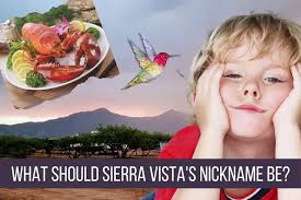 What Sierra Vista's Nickname Should Be