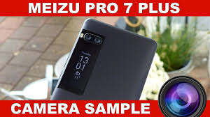 5.7 inches 1440 x 2560 pixels amoled. Meizu Pro 7 Plus Camera Review Youtube