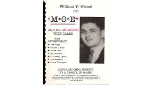 Moe and His Miracles With Cards by William P. Miesel
