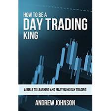 Trade like a binary options king (how to be a trading king) (volume 3) johnson, andrew on amazon.com. How To Be A Day Trading King Day Trade Like A King How To Be A Trading King Book 1 Day Trading Think And Grow Rich 21st Century